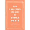 The Collected Stories of Lydia Davis