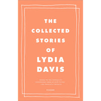 The Collected Stories of Lydia Davis