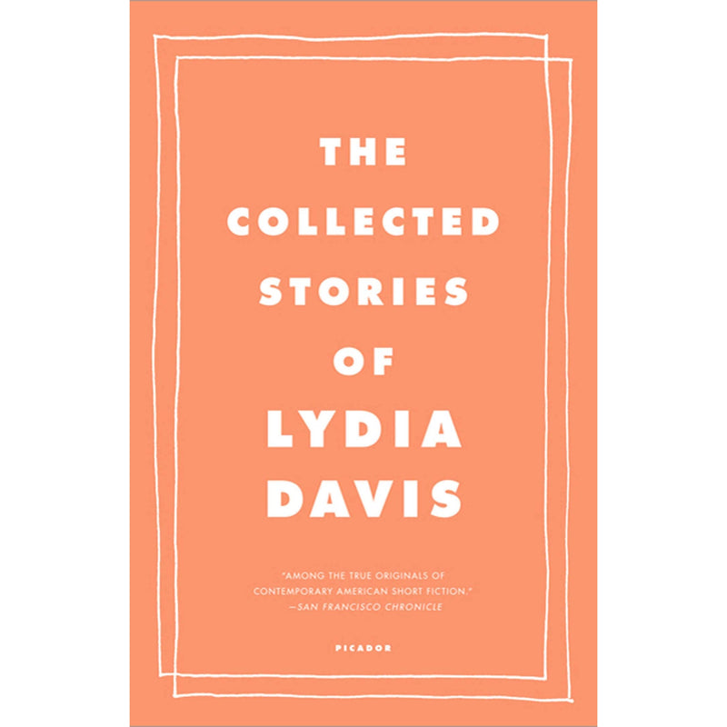 The Collected Stories of Lydia Davis