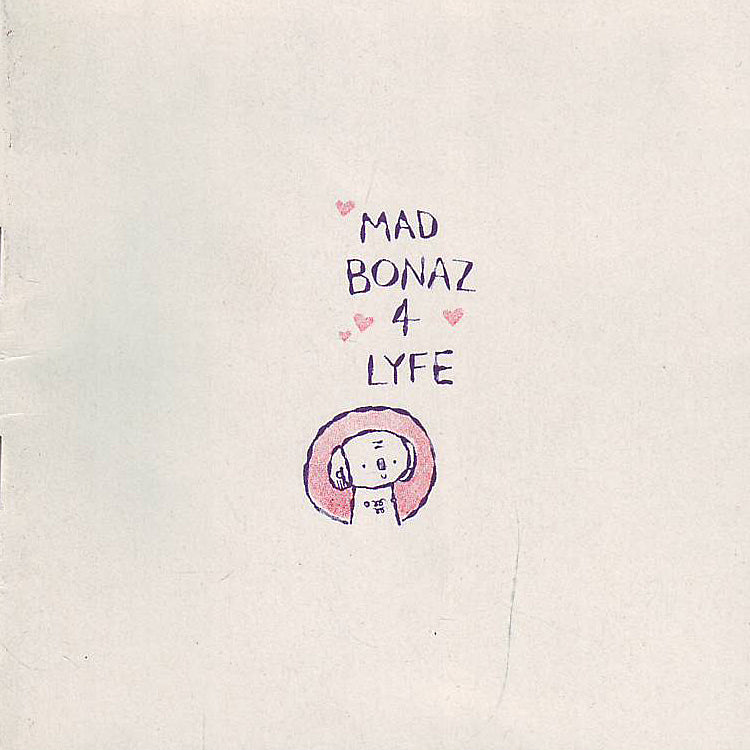 Mad Bonaz 4 Lyfe