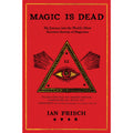 Magic Is Dead (paperback)