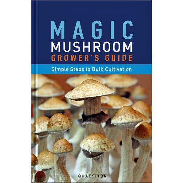 Magic Mushroom Grower's Guide: Simple Steps to Bulk Cultivation