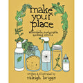 Make Your Place