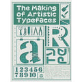 Making of Artistic Typefaces