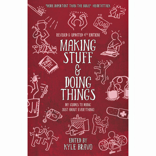 Making Stuff and Doing Things: DIY Guides to Just About Everything