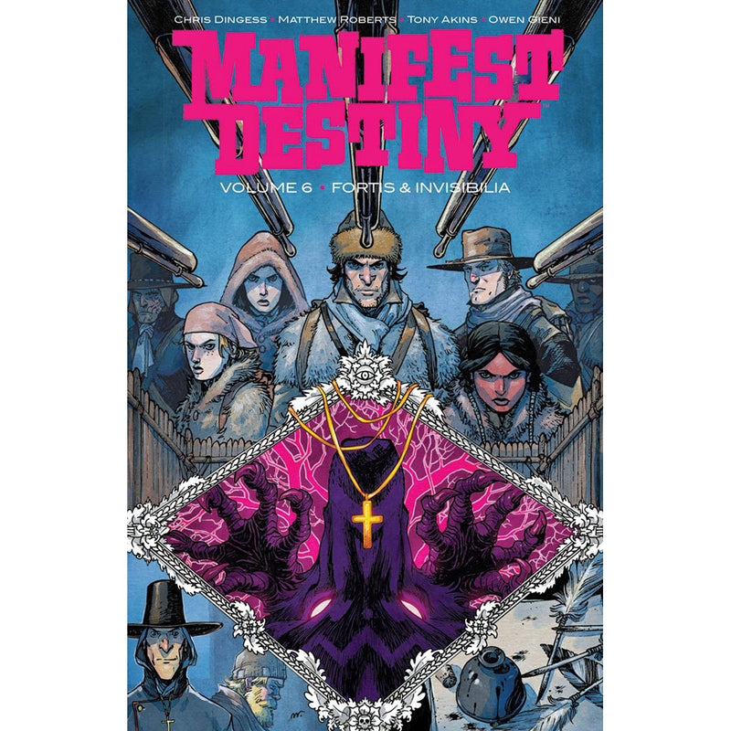 Manifest Destiny Volume 6