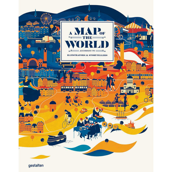 Map of the World: The World According to Illustrators and Storytellers