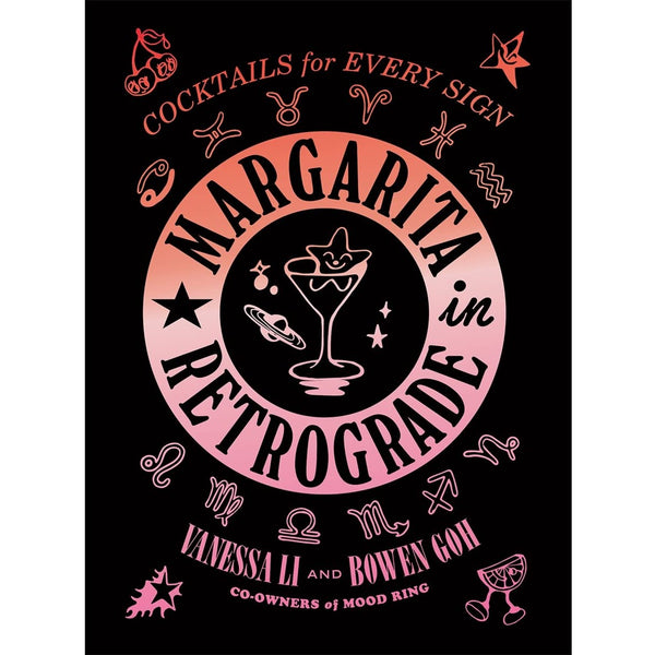 Margarita in Retrograde: Cocktails for Every Sign