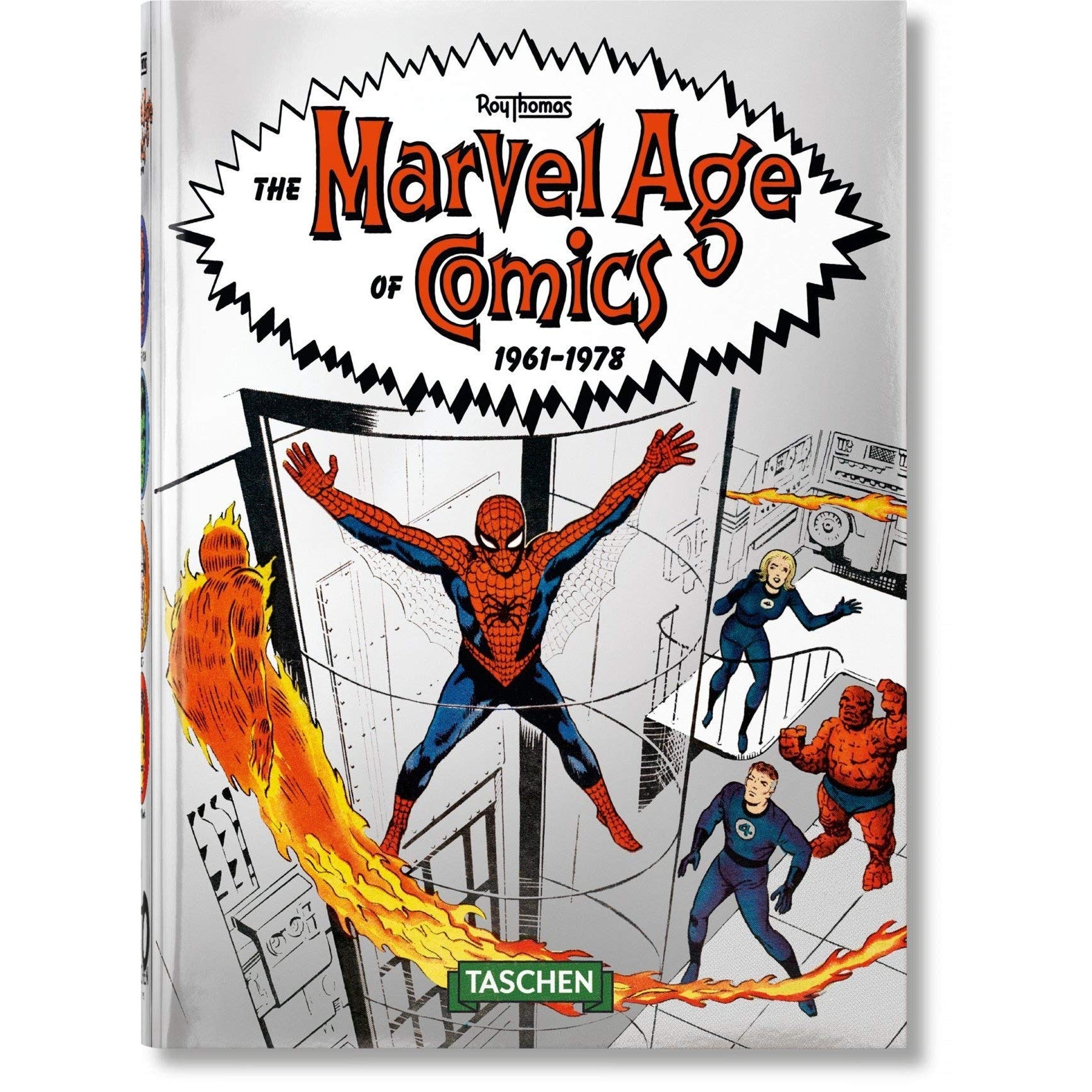 The Marvel Age of Comics 1961–1978 (40th Anniversary Edition)