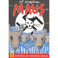 Maus II: A Survivor's Tale: And Here My Troubles Began
