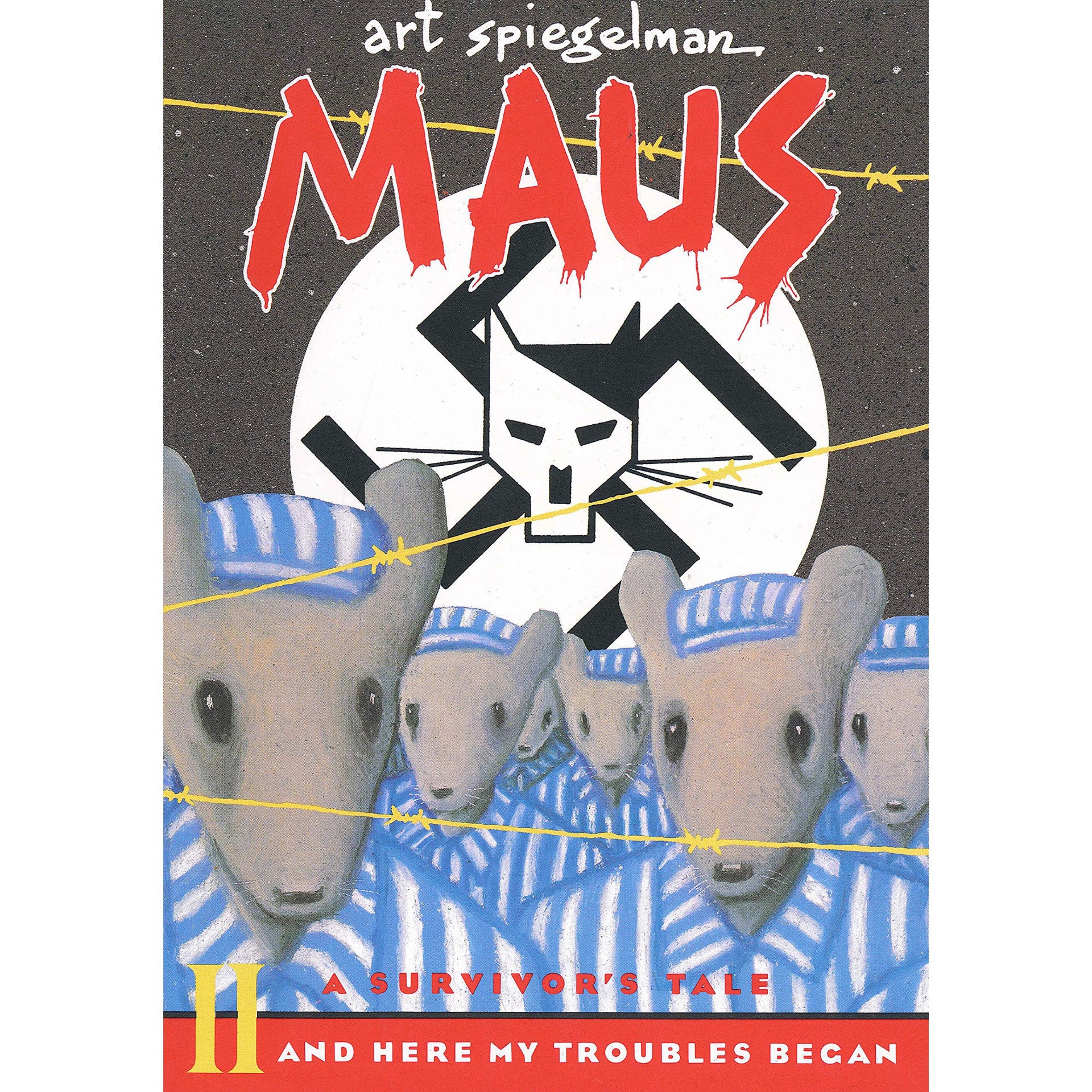 Maus II: A Survivor's Tale: And Here My Troubles Began