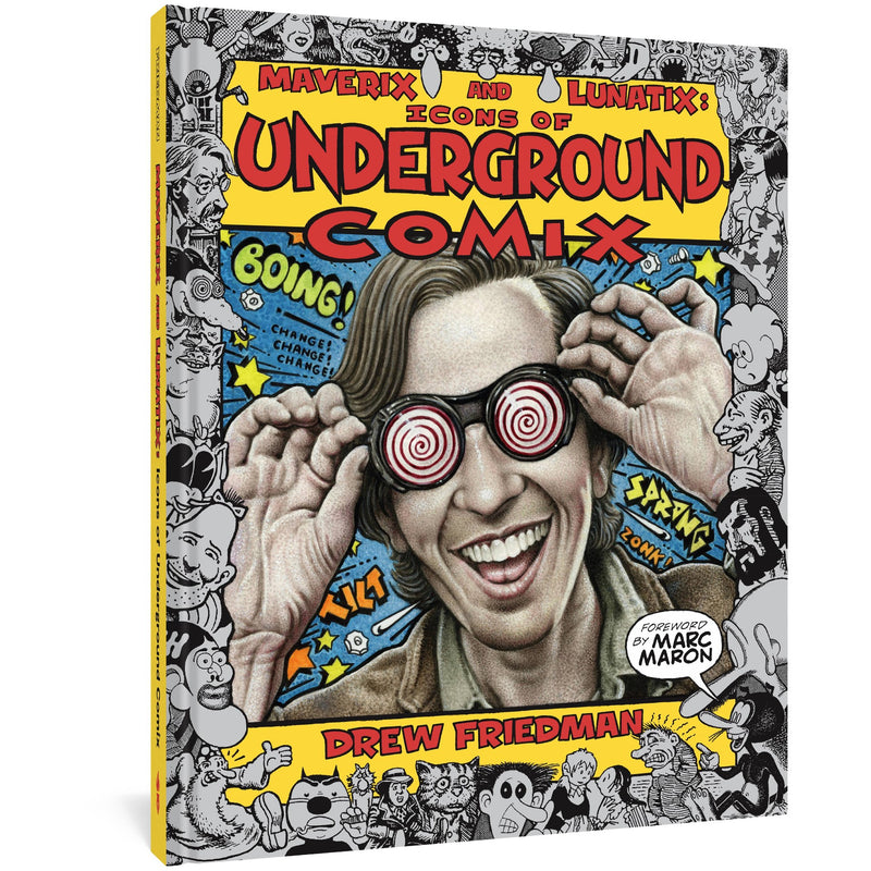 Maverix And Lunatix: Icons Of Underground Comix