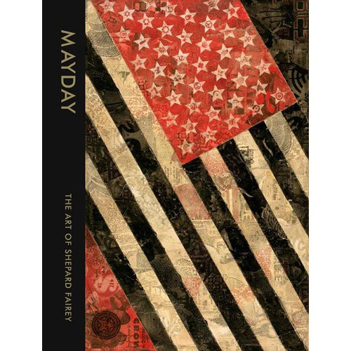 MAYDAY: The Art of Shepard Fairey