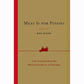 Meat Is For Pussies