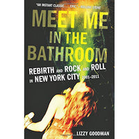 Meet Me In The Bathroom (paperback)