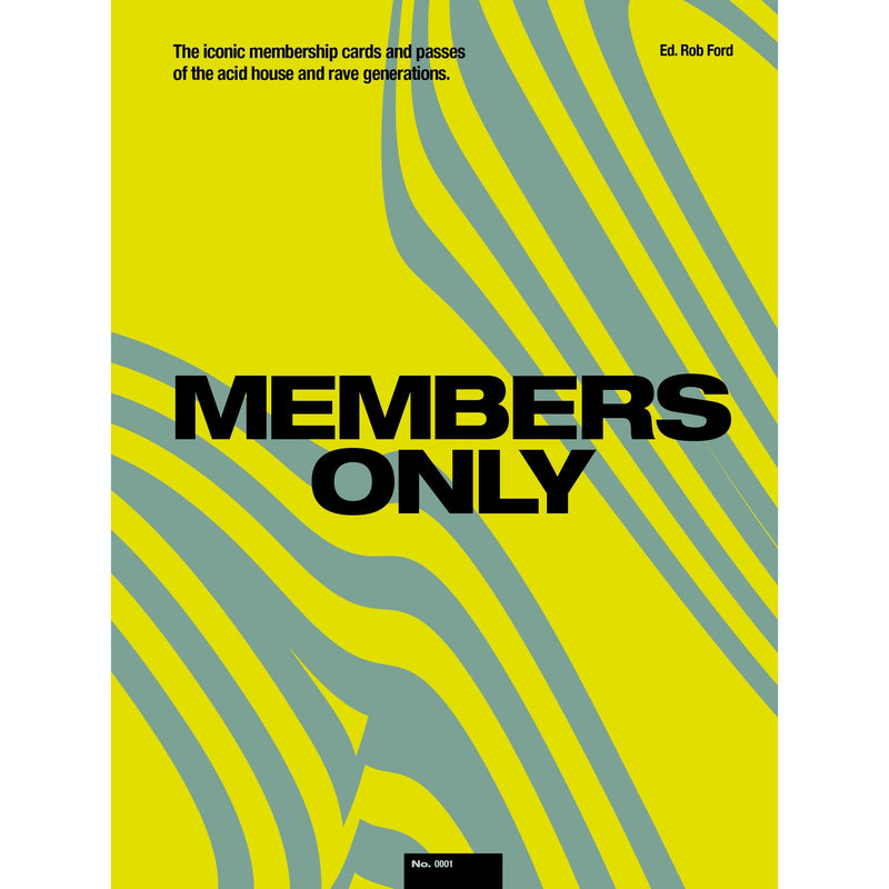 Members Only: The Iconic Membership Cards and Passes of the Acid House and Rave Generations
