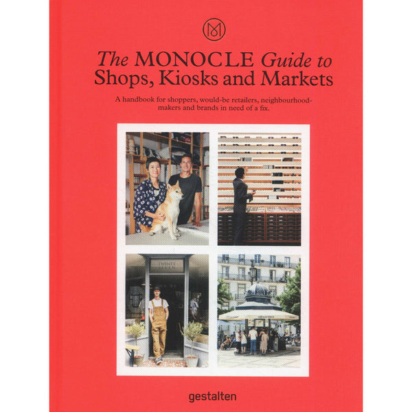 Monocle Guide to Shops, Kiosks and Markets