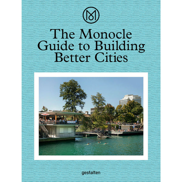 Monocle Guide to Building Better Cities