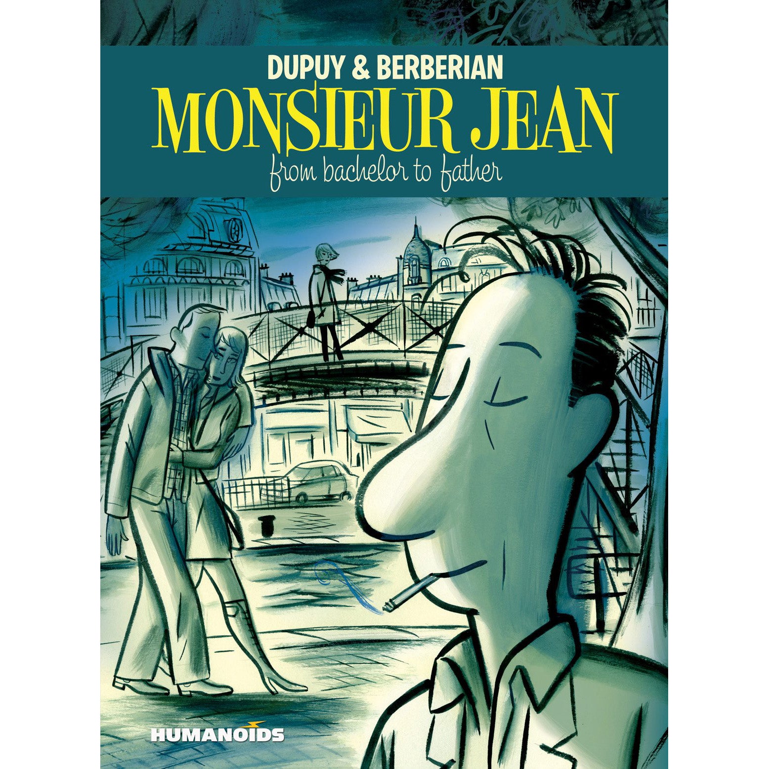 Monsieur Jean: From Bachelor to Father