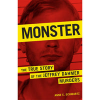 Monster: The True Story of the Jeffrey Dahmer Murders 