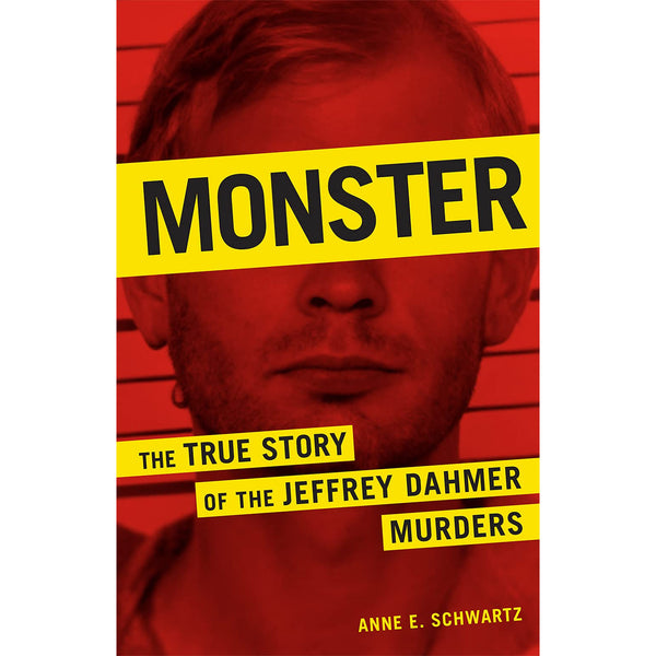 Monster: The True Story of the Jeffrey Dahmer Murders 