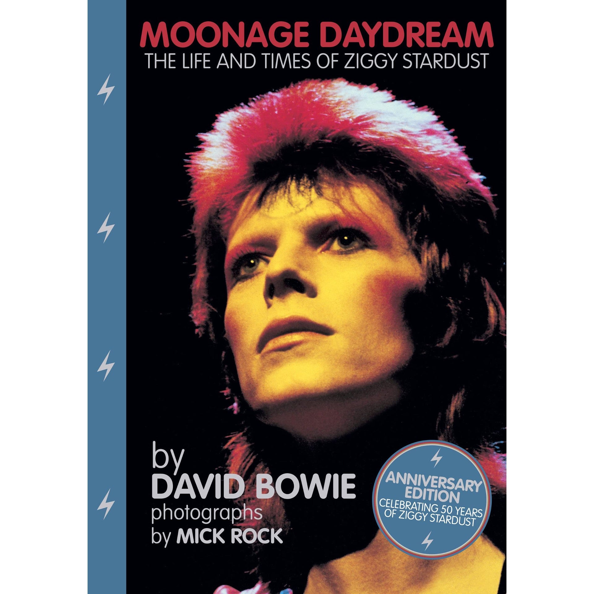アート・デザイン・音楽 MOONAGE DAYDREAM David Bowie MICK ROCK Moonage Daydream: The Life And Times of Ziggy Stardust – Atomic Books