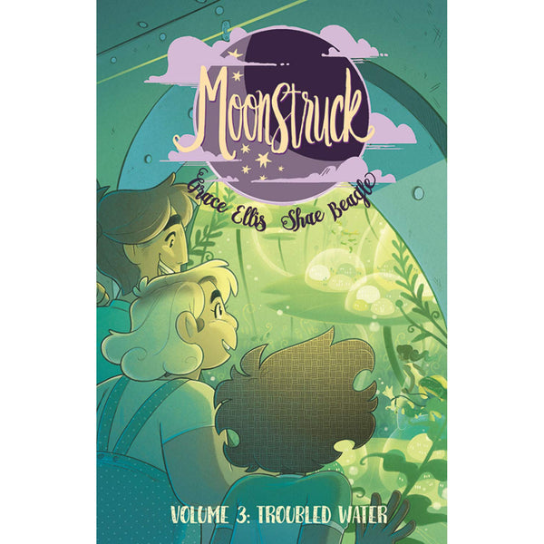 Moonstruck Volume 3: Troubled Waters