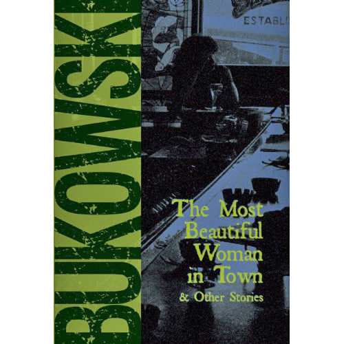 Most Beautiful Woman in Town And Other Stories