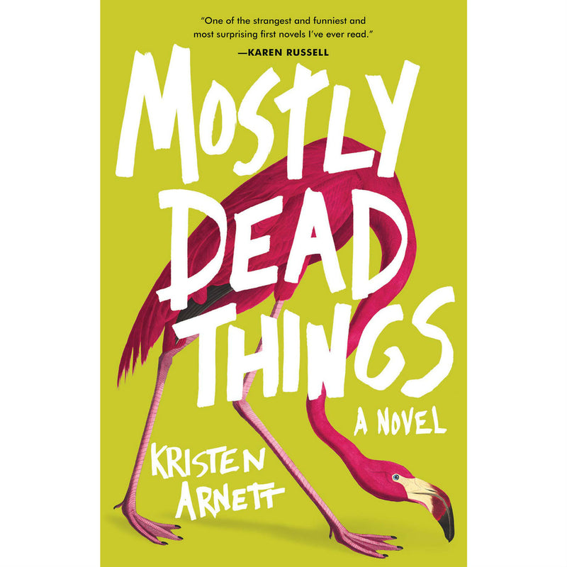 Mostly Dead Things (hardcover)