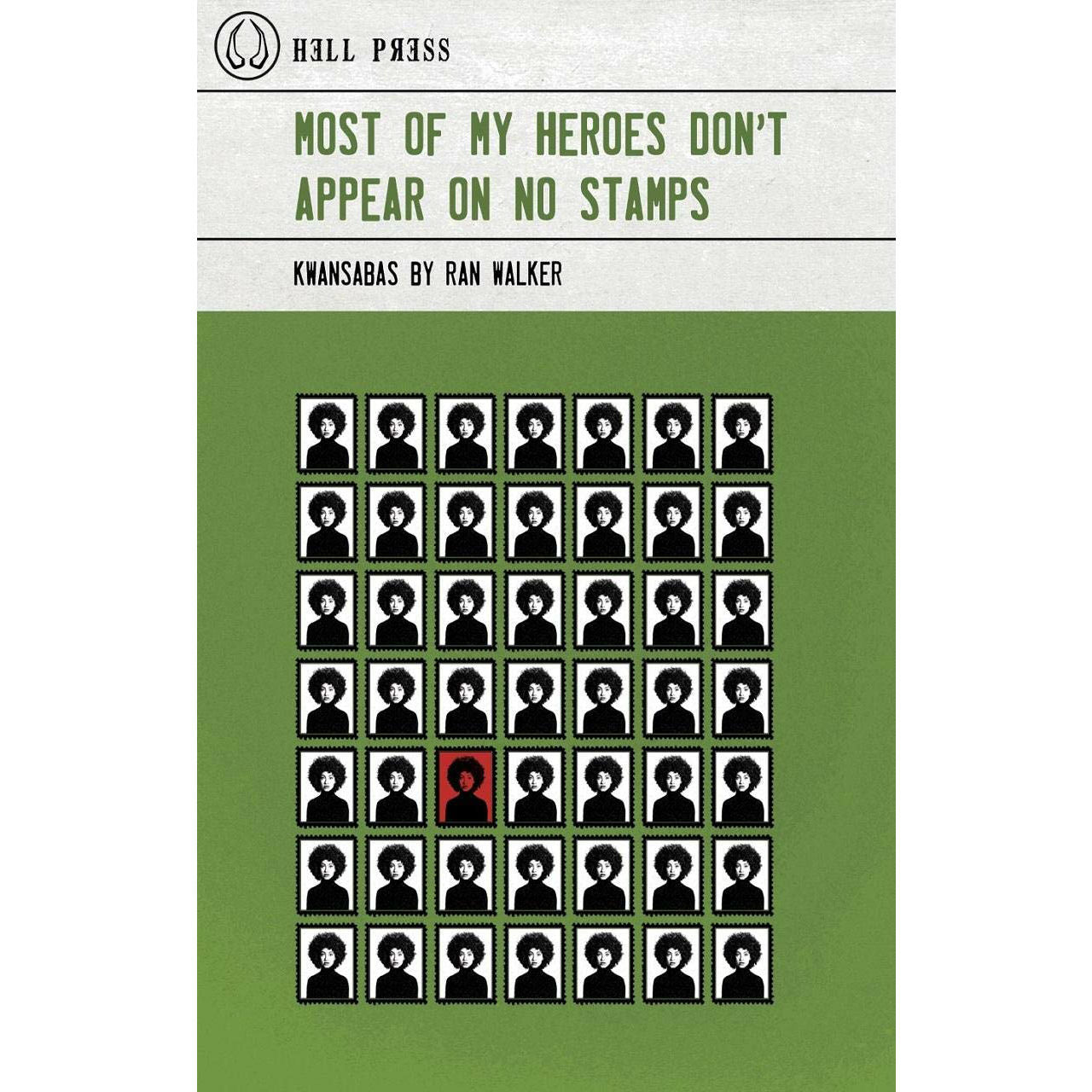 Most of My Heroes Don’t Appear on No Stamps: Kwansabas