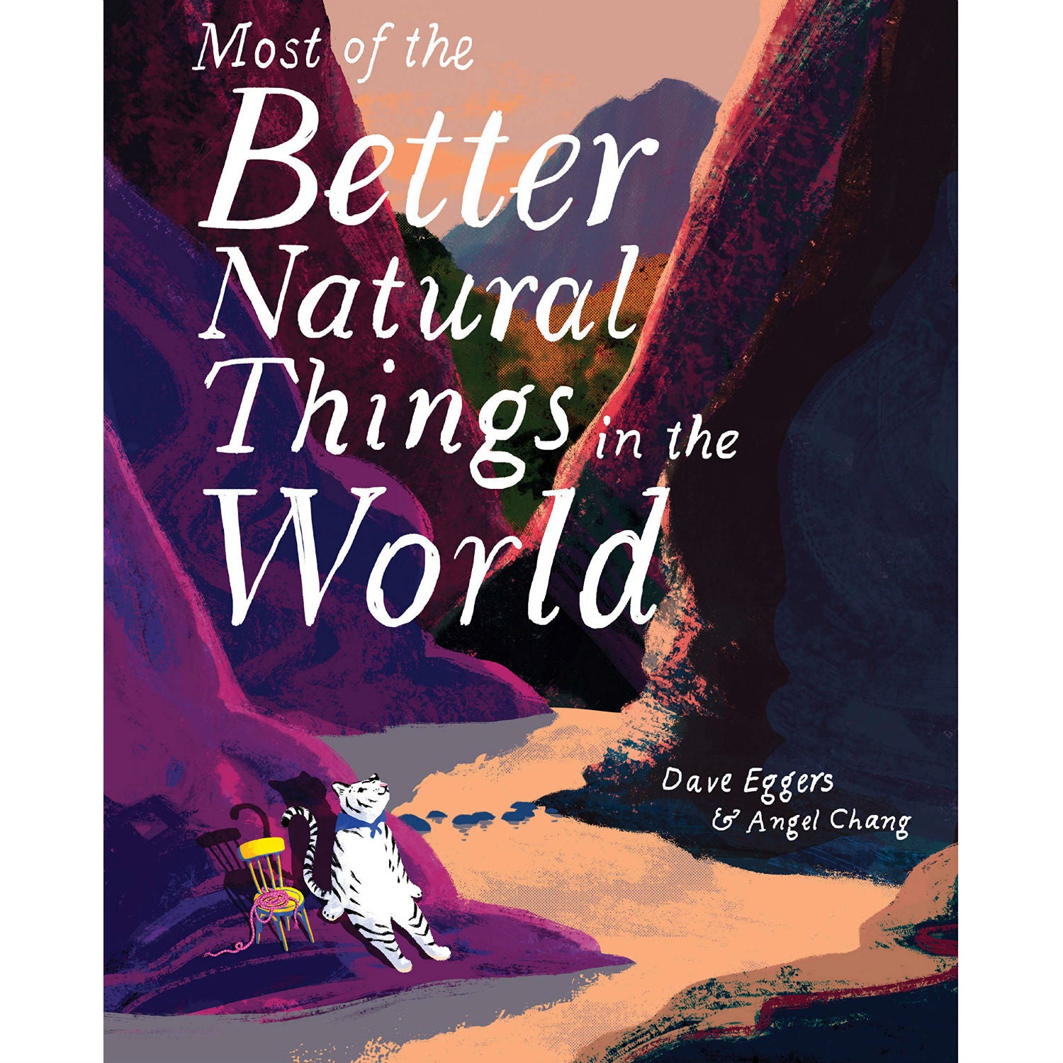 Most of the Better Natural Things in the World