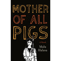 Mother of All Pigs