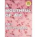 A Mouthful of Air