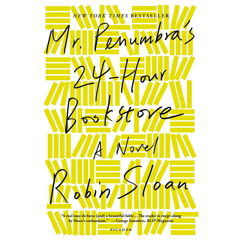 Mr. Penumbra's 24-Hour Bookstore: A Novel