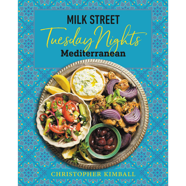 Milk Street: Tuesday Nights Mediterranean