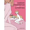 My Lesbian Experience With Loneliness