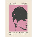 My Life as a Godard Movie 