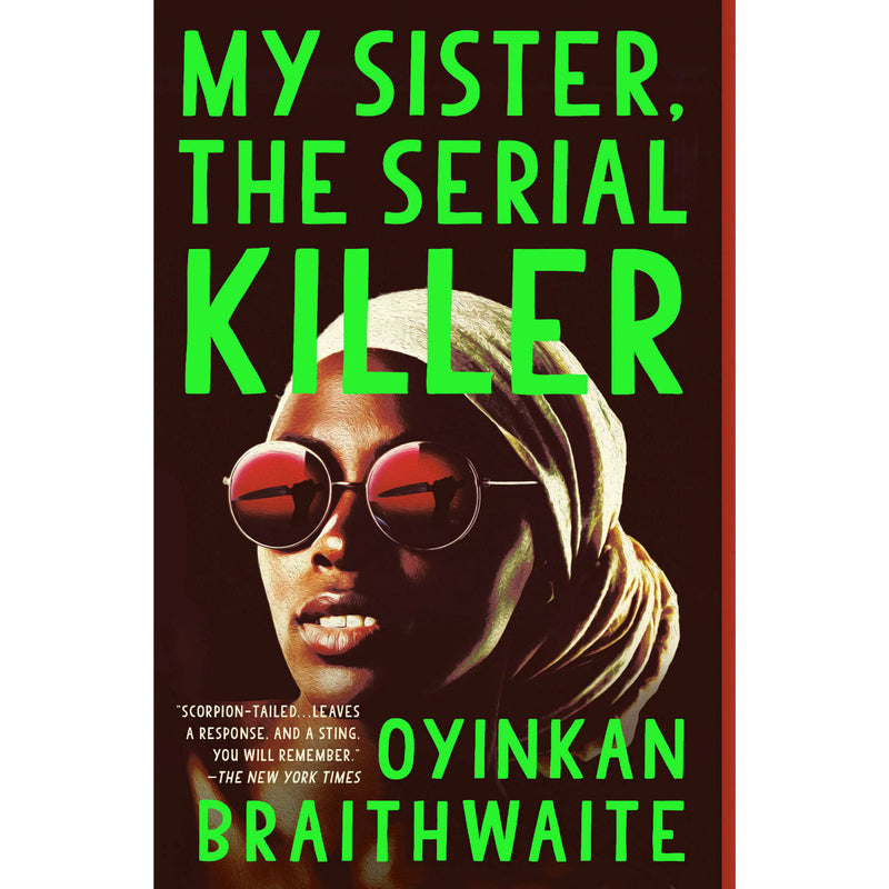 My Sister, the Serial Killer: A Novel