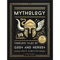 Mythology: Timeless Tales of Gods and Heroes