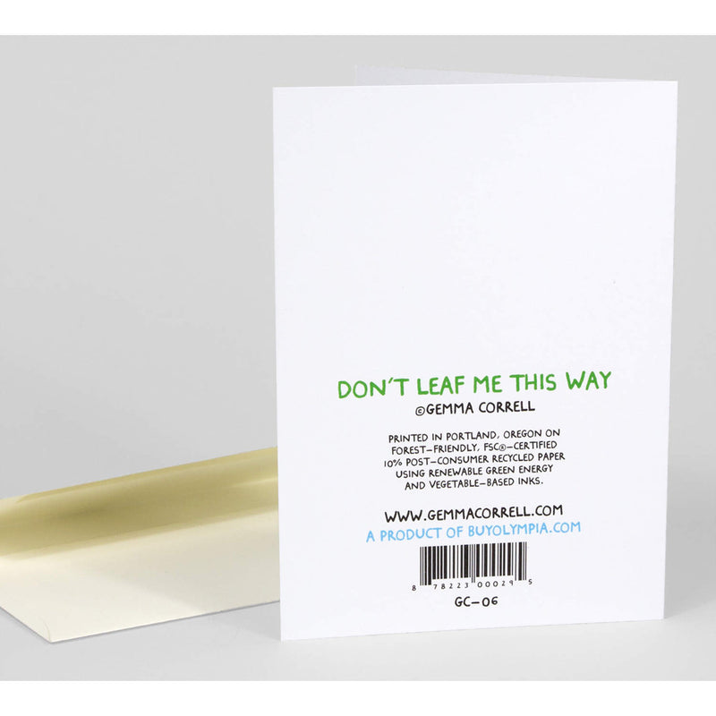 Don't Leaf Me This Way Notecard