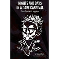 Nights and Days in a Dark Carnival: Time Spent with Juggalos