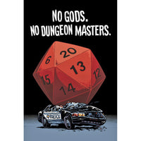 No Gods. No Dungeon Masters.