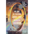 No One Is Talking About This: A Novel