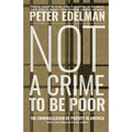 Not a Crime to Be Poor (paperback)
