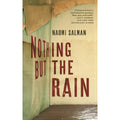 Nothing But The Rain