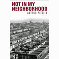 Not in My Neighborhood: How Bigotry Shaped a Great American City