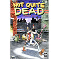 Not Quite Dead #4