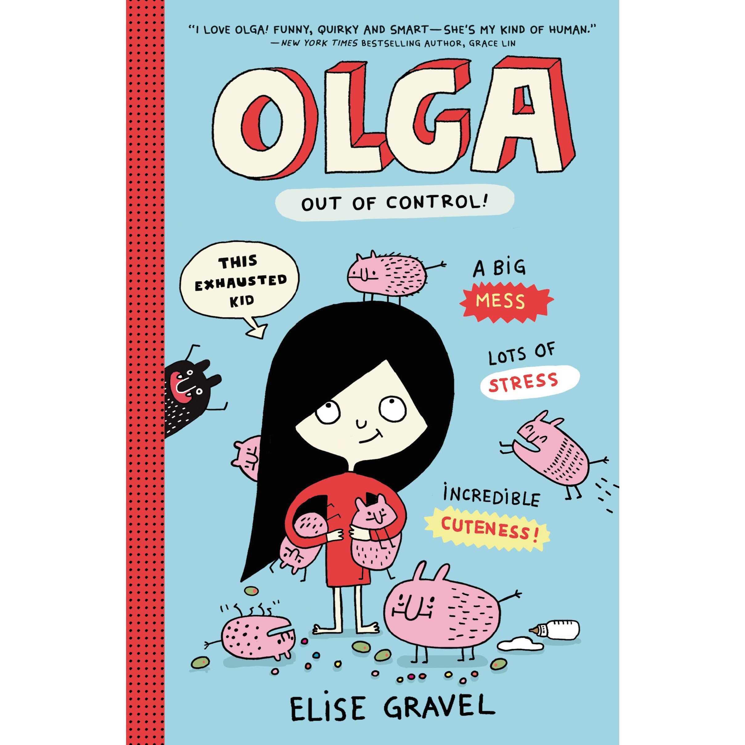 Olga: Out of Control!