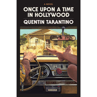 Once Upon a Time in Hollywood: A Novel