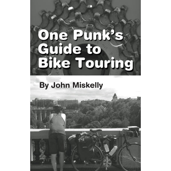 One Punk’s Guide to Bike Touring
